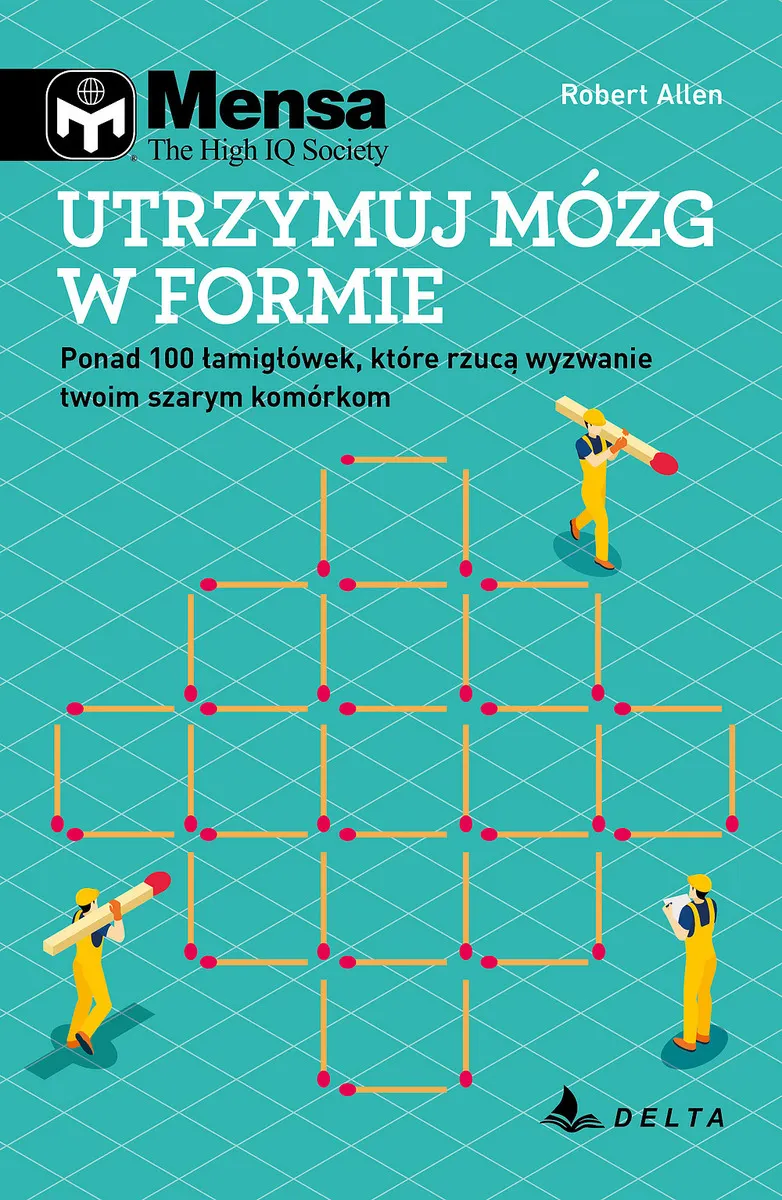 Mensa The High IQ Society. Utrzymuj mózg w formie  9788311187665