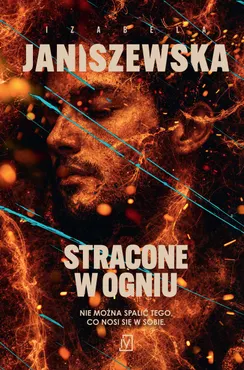 Stracone w ogniu 9788368952445
