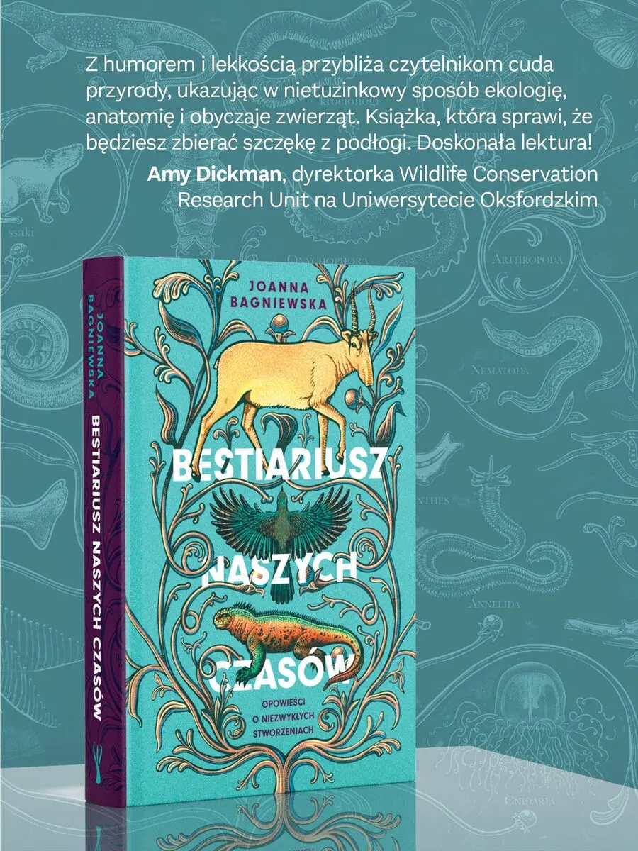 Bestiariusz naszych czasów. Opowieści o niezwykłych stworzeniach 9788368639711