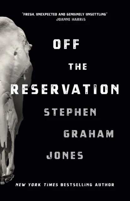 Off the Reservation (The Only Good Indians Book 2)  9781807590352