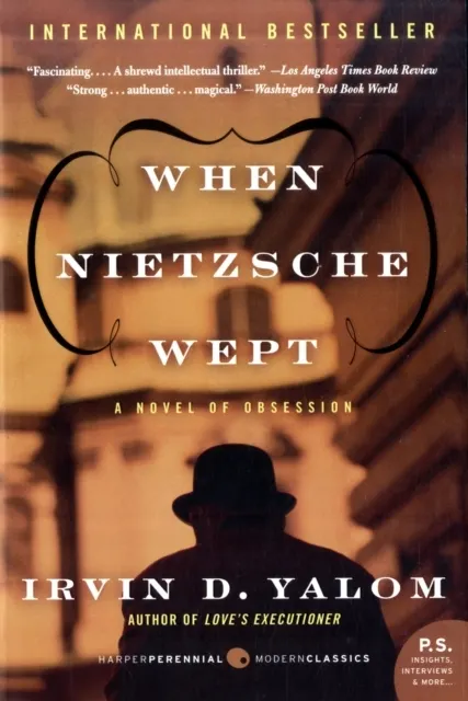 When Nietzsche Wept: A Novel of Obsession  