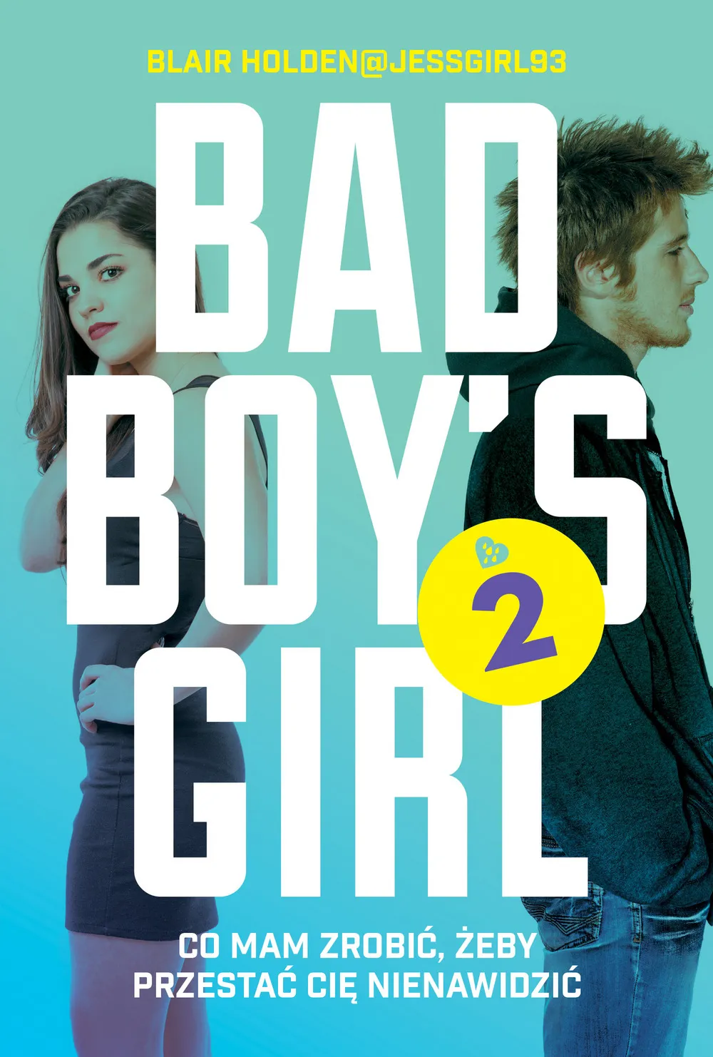 Okładka:Bad Boy's Girl. Tom 2. Bad Boy's Girl 2 