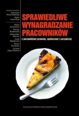 Sprawiedliwe wynagradzanie pracowników..  9788320824018