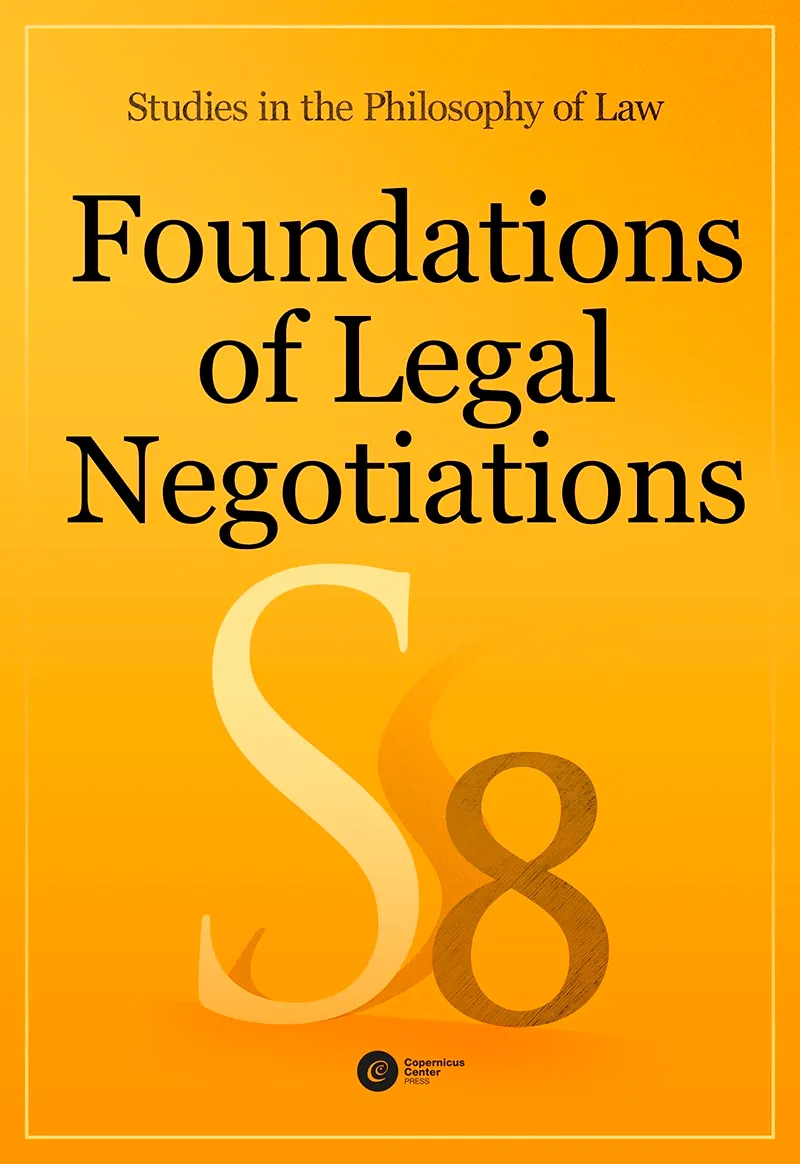 Foundations of Legal Negotiations. Studies in the Philosophy of Law vol. 8 9788378861324