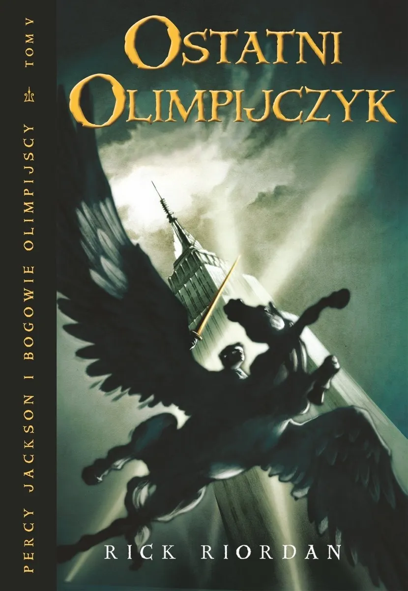 Okładka:Ostatni Olimpijczyk. Cykl Percy Jackson i Bogowie Olimpijscy. Tom 5 