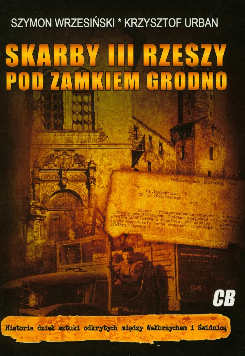 Skarby III Rzeszy pod zamkiem Grodno  9788373391741