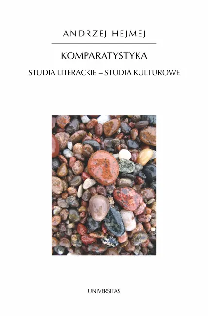 Komparatystyka. Studia literackie – studia kulturowe 9788324224142