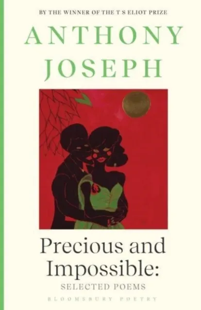 Precious & Impossible: Selected Poems  9781526651211