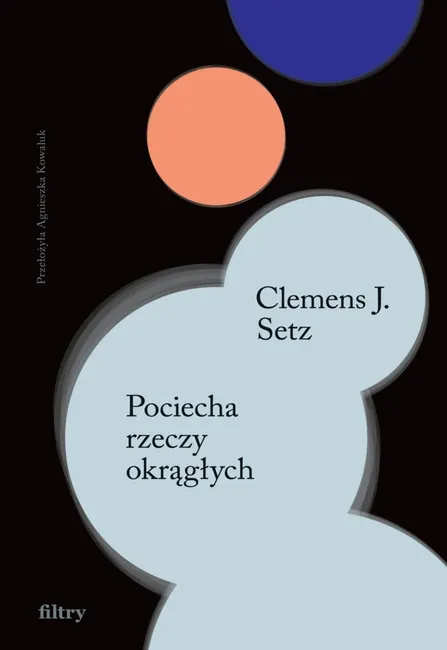 Pociecha rzeczy okrągłych 9788368180466
