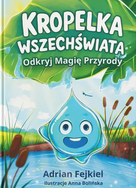 Kropelka Wszechświata. Odkryj Magię Przyrody 9788368521320