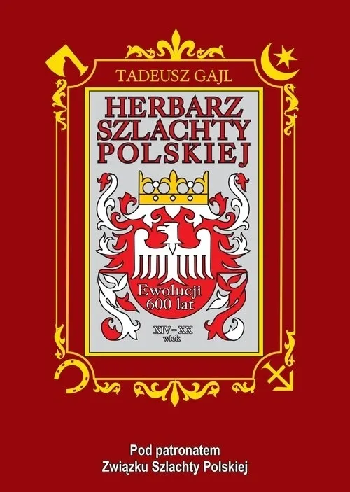 Herbarz szlachty polskiej. Ewolucji 600 lat  9788383087566