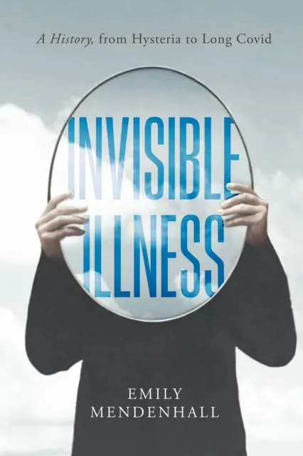 Invisible Illness  9780520421523