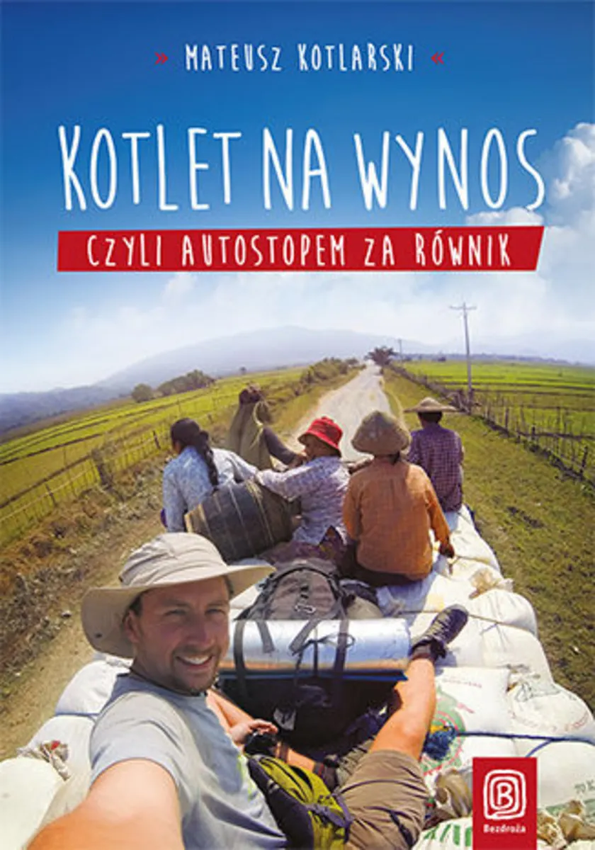 Kotlet na wynos, czyli autostopem za równik 9788328328983