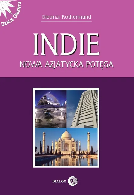 Indie. Nowa azjatycka potęga 9788380029750