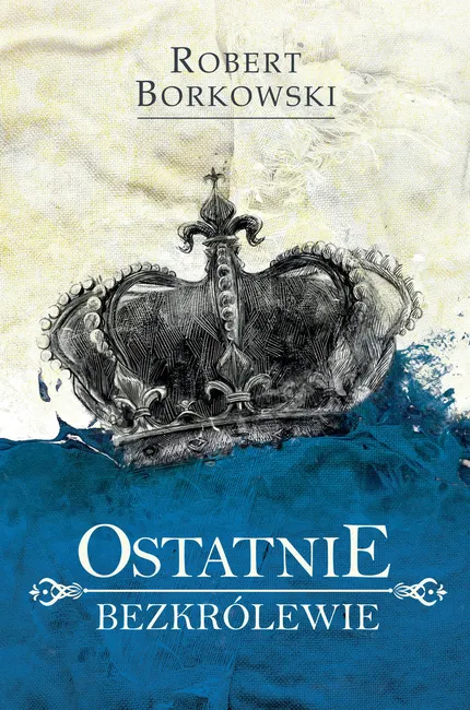 Ostatnie bezkrólewie 9788382023008