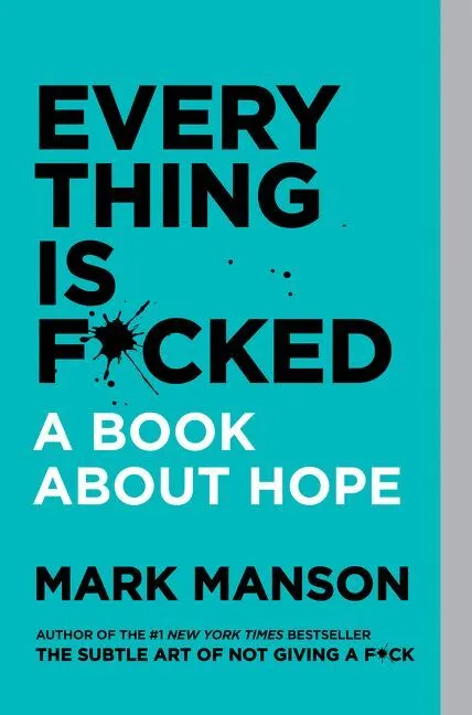 Everything Is F*cked  9780062956569