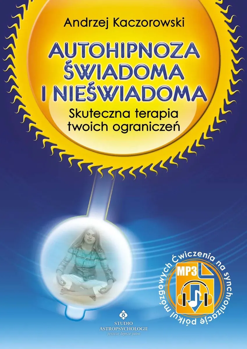Autohipnoza świadoma i nieświadoma 9788383010922