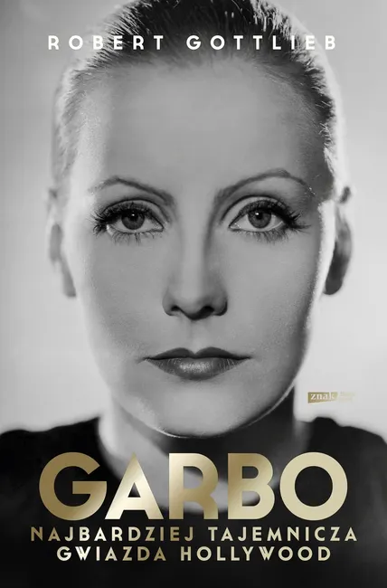 Garbo. Najbardziej tajemnicza gwiazda Hollywood 9788324077618