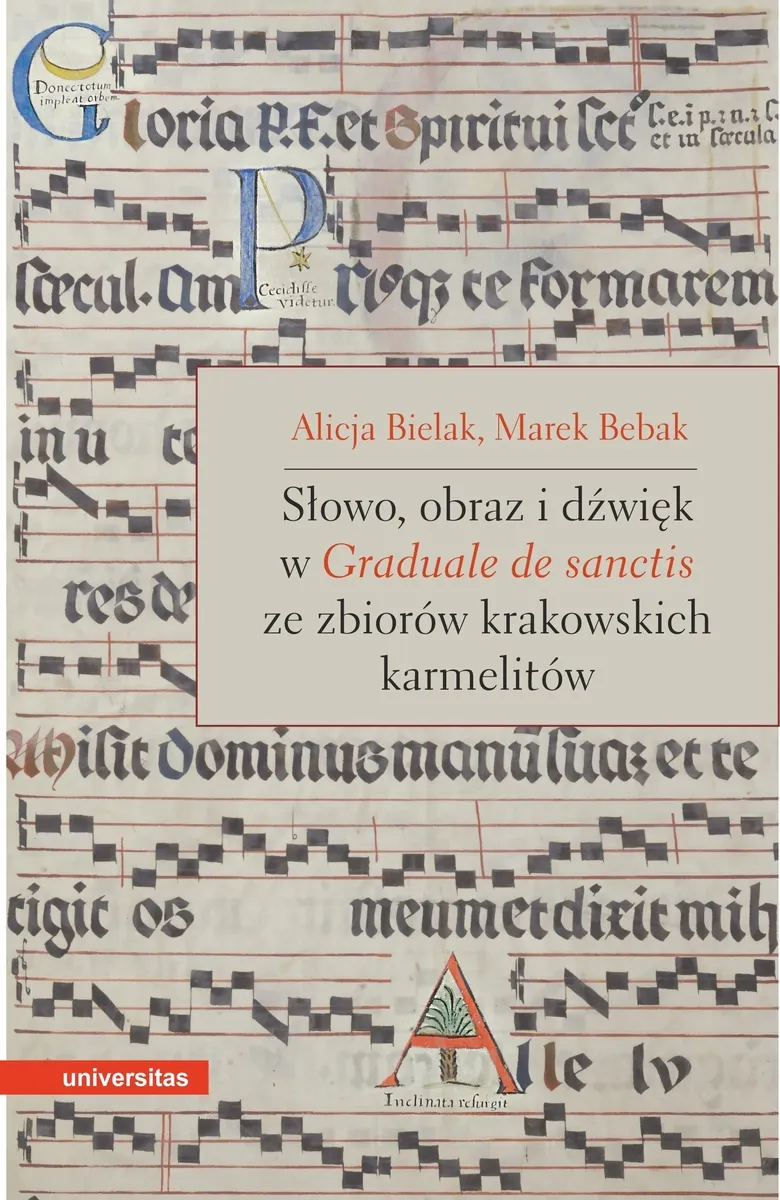 Słowo, obraz i dźwięk w Graduale de Sanctis ze zbiorów krakowskich karmelitów 9788324266753