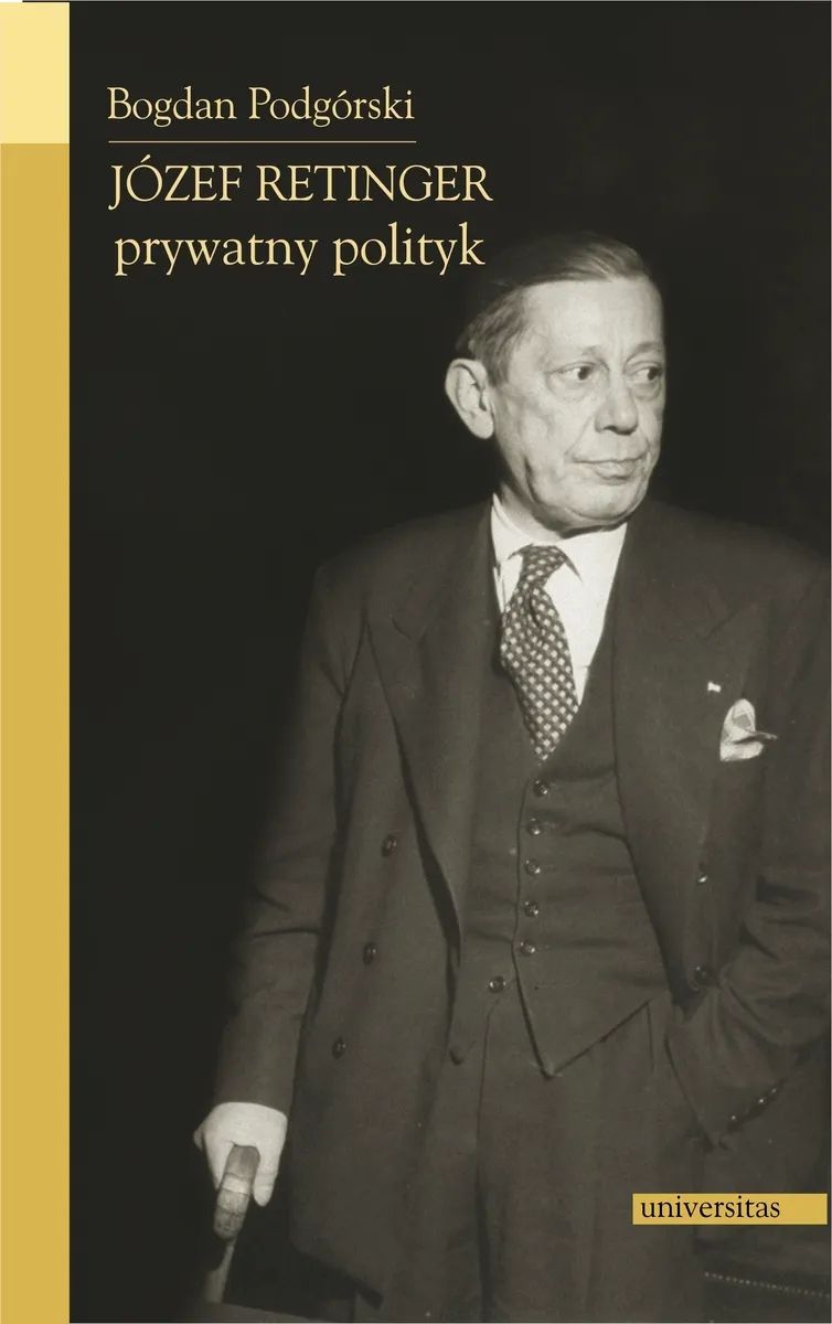Józef Retinger - prywatny polityk 9788324219742