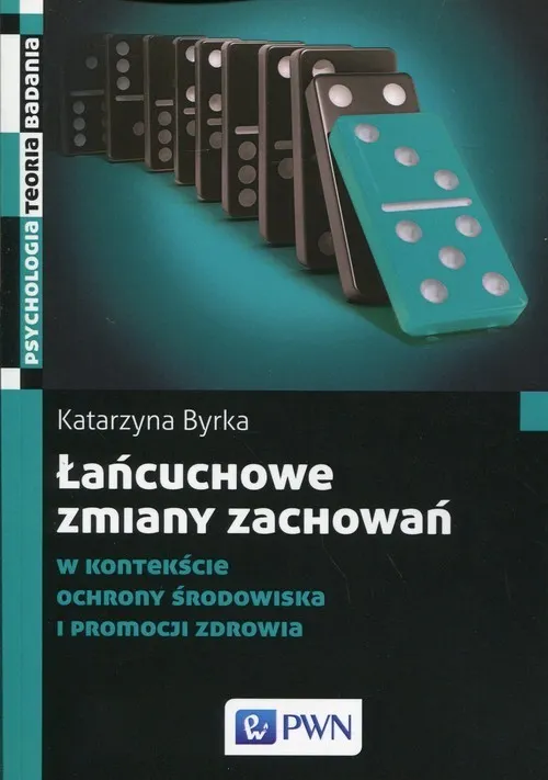 Łańcuchowe zmiany zachowań  9788301182922