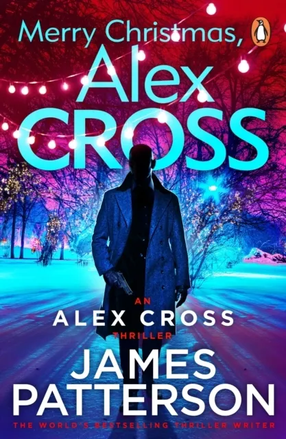 Merry Christmas, Alex Cross (Alex Cross 19) 9780099576440