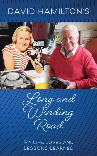 David Hamilton's Long and Winding Road: My Life, Loves and Lessons Learned  9781035860692