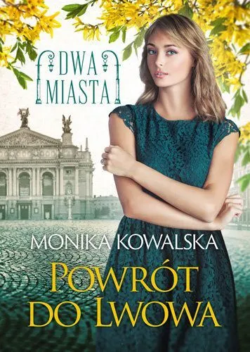 Powrót do Lwowa. Dwa miasta. Tom 4  9788327172563