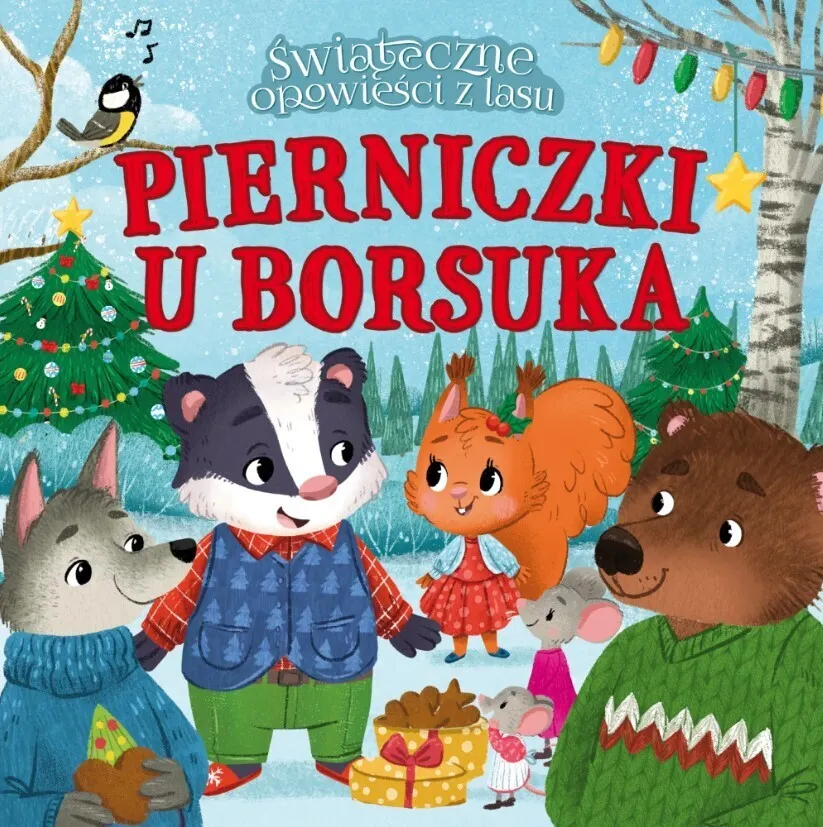 Pierniczki u borsuka. Świąteczne opowieści z lasu  9788368859713
