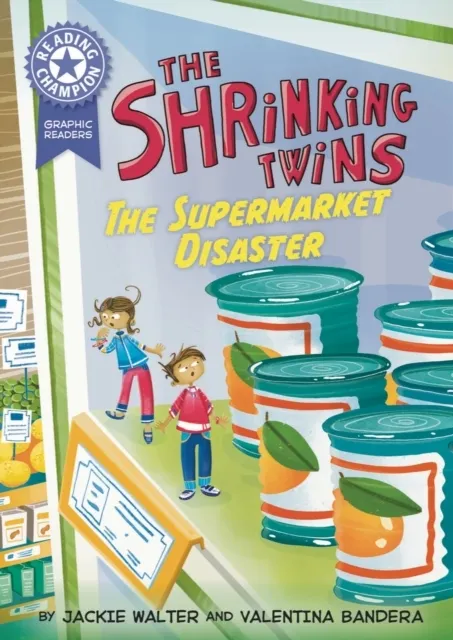 Reading Champion: Graphics: The Shrinking Twins: Supermarket Disaster  9781445193489