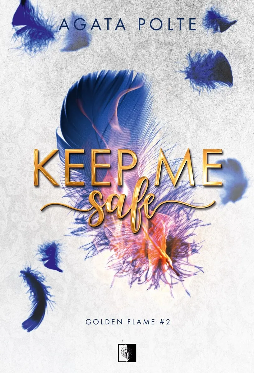 Golden Flame. 2. Keep Me Safe 9788384700617
