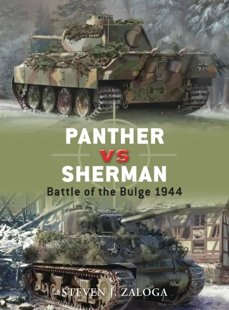 Panther vs Sherman: Battle of the Bulge 1944 9781846032929