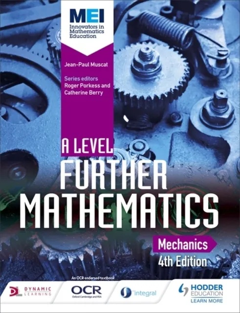 MEI A Level Further Mathematics Mechanics 4th Edition  9781471853036