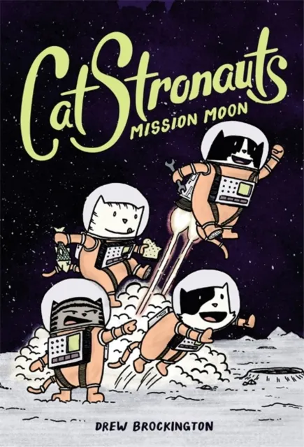 Catstronauts: Mission Moon  9780316307451