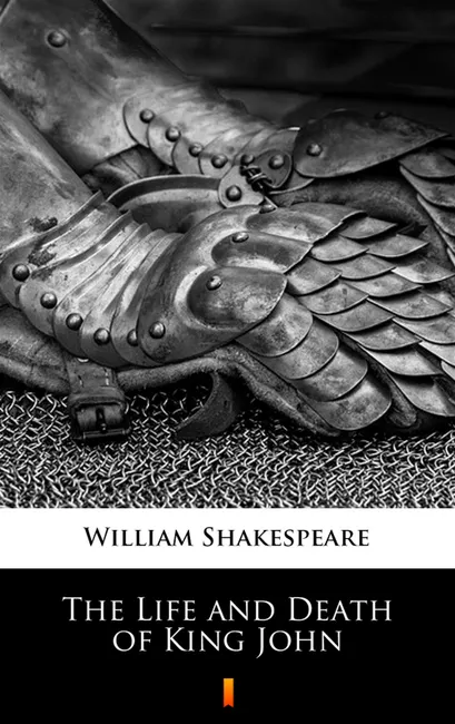 The Life and Death of King John 9788382002553