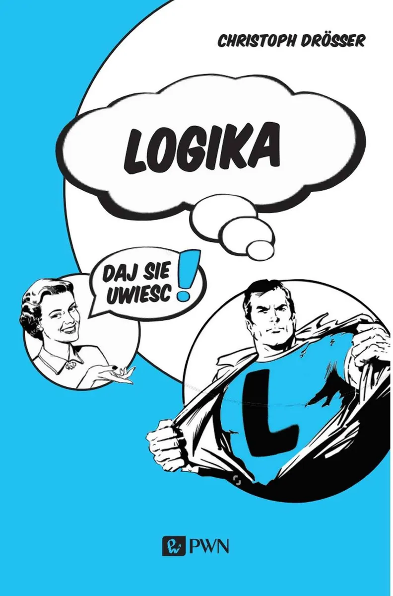 Logika… Daj się uwieść!  9788301218218