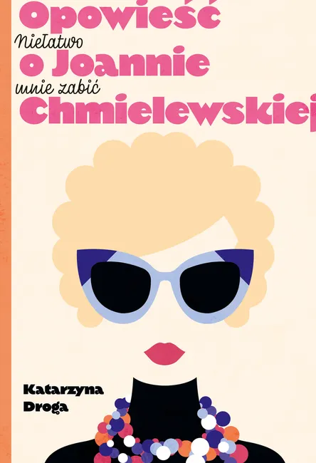 Niełatwo mnie zabić. Opowieść o Joannie Chmielewskiej 9788324093052