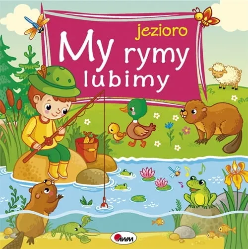 My rymy lubimy. Jezioro 9788381814997