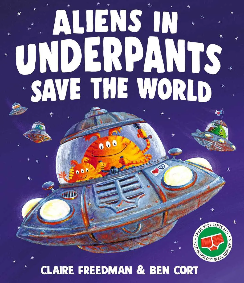 Aliens in Underpants Save the World  9781398538160