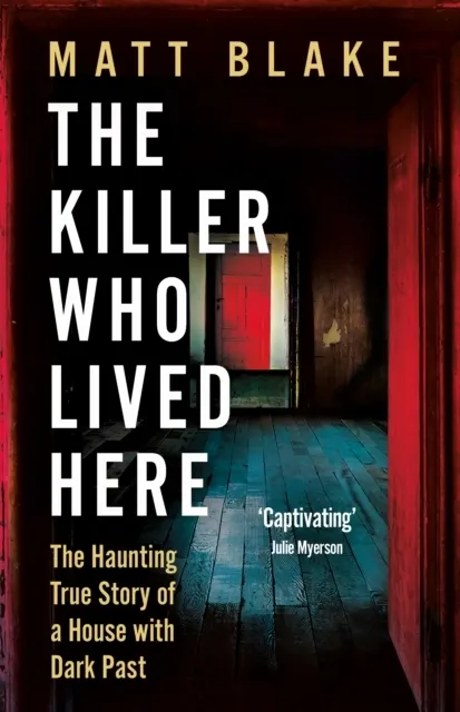 The Killer Who Lived Here  9781783968367