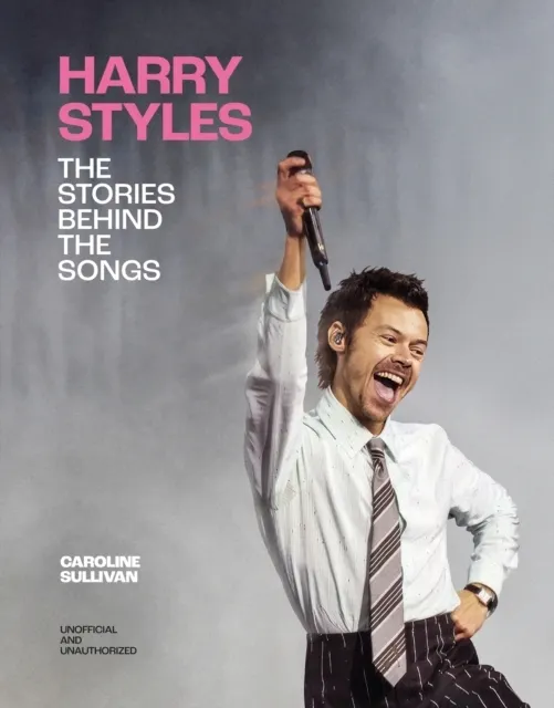 Harry Styles: The Stories Behind the Songs  9781035447213
