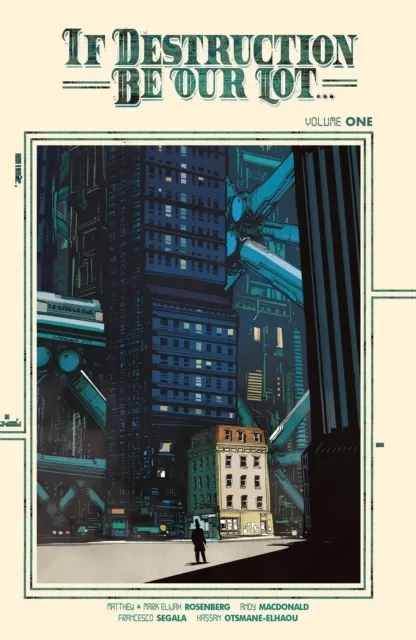 If Destruction Be Our Lot Volume 1: A House Divided  9781534335516
