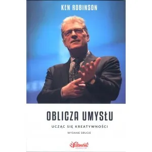 Oblicza umysłu. Ucząc się kreatywności (wydanie drugie) 9788365532053