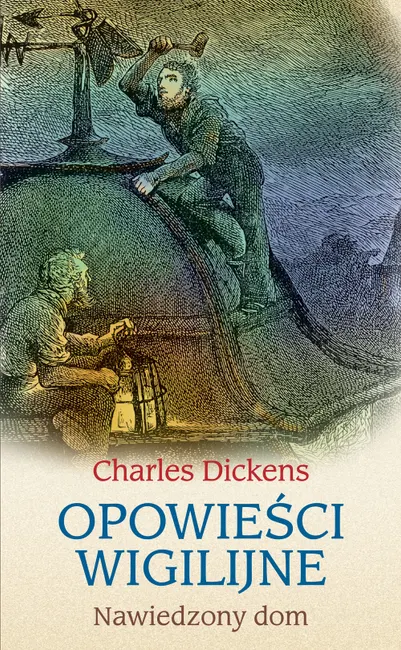 Opowieści wigilijne: Nawiedzony dom 9788381168649