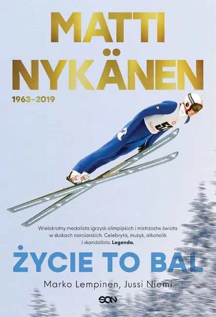 Matti Nykänen. Życie to bal 9788382101713