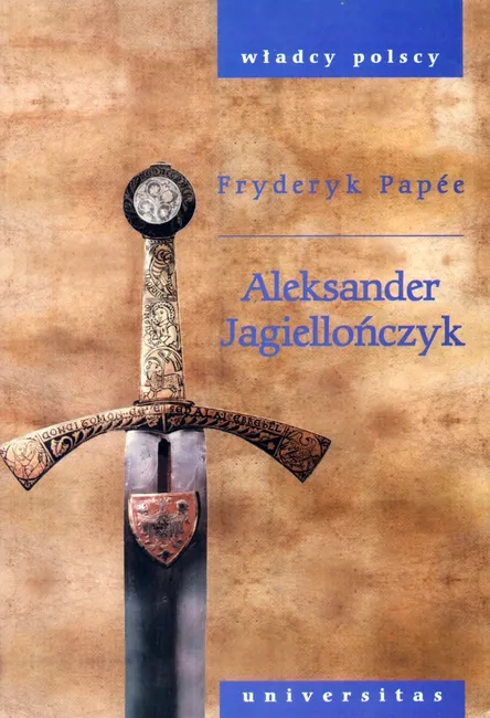 Aleksander Jagiellończyk 9788324224968