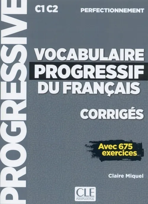Vocabulaire progressif du français Niveau perfectionnement Corrigés  9782090384543