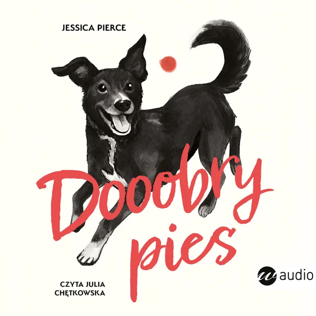 Dooobry pies. Jak zbudować pełną radości relację ze swoim zwierzakiem 9788383602875