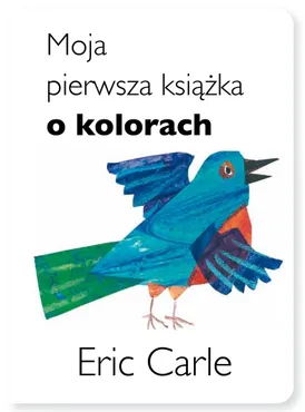Moja pierwsza książka o kolorach 9788366749856