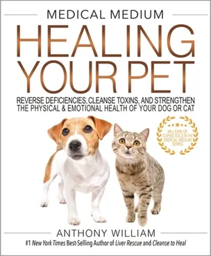 Medical Medium Healing Your Pet 9798318617683